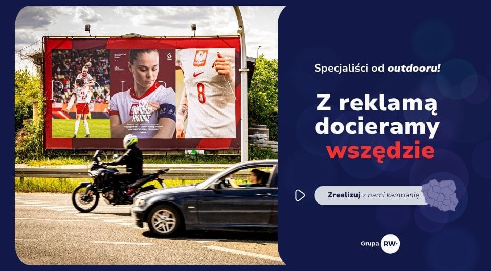 Kampanie outdoorowe Grupy RW w całej Polsce – wielkoformatowa reklama z ogólnopolskim zasięgiem
